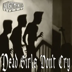 Dead girls don't cry